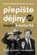 knihaPřepište dějiny (nejen) k maturitě